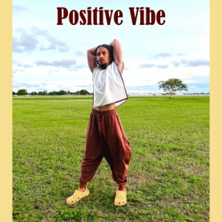 Positive Vibe