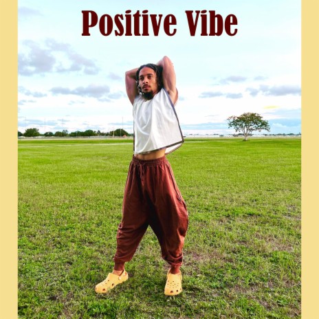 Positive Vibe | Boomplay Music