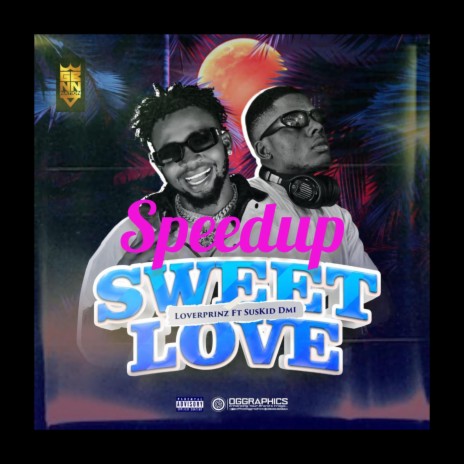 Sweet love (Speed up) ft. Suskid DMI