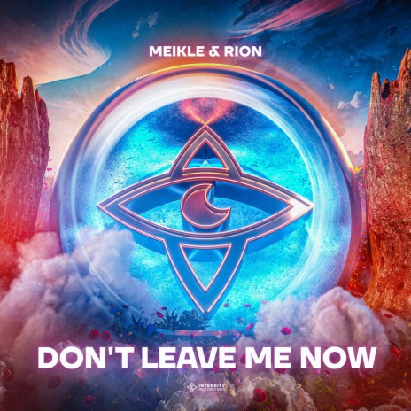 Don't Leave Me Now ft. Rion