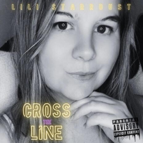 Cross The Line | Boomplay Music