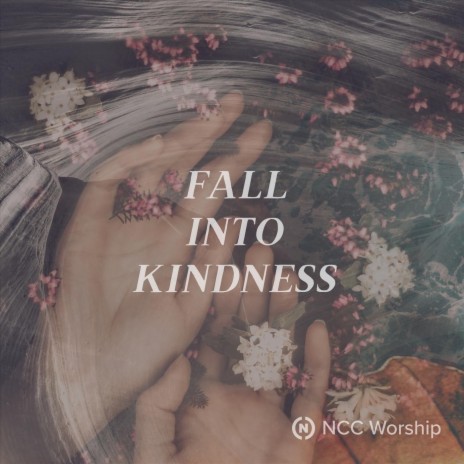 Fall into Kindness | Boomplay Music