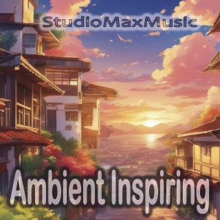 Ambient Inspiring