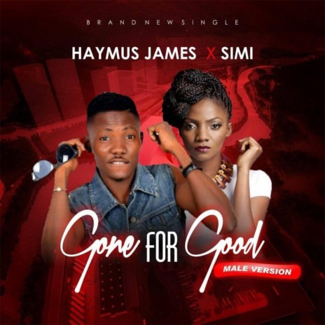 Gone For Good (Male Version) ft. Simi | Boomplay Music