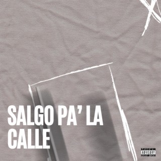 SALGO PA' LA CALLE