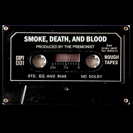 Smoke, Death and Blood | Boomplay Music