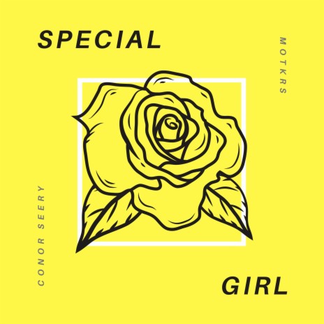 Special Girl ft. Conor Seery | Boomplay Music