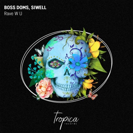 Rave W U (Extended Mix) ft. Siwell | Boomplay Music