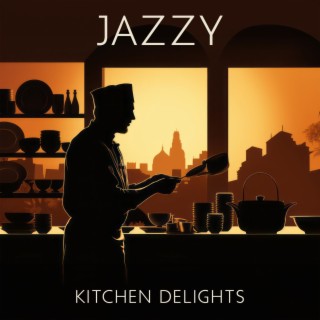 Jazzy Kitchen Delights: Culinary Grooves and Sweet Vibes