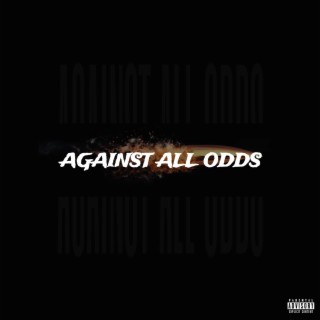 Against All Odds