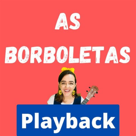 As Borboletas - Playback | Boomplay Music