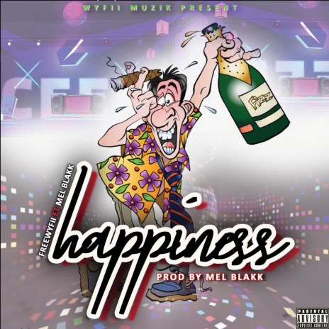 HAPPINESS ft. Mel Blakk | Boomplay Music