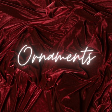 Ornaments | Boomplay Music