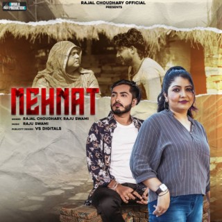 Mehnat ft. Raju Swami