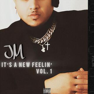 It's A New Feelin', Vol. 1