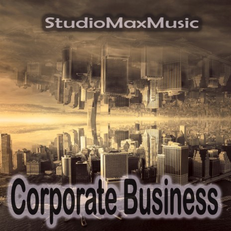 Corporate Business | Boomplay Music