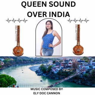 QUEEN SOUND OVER INDIA
