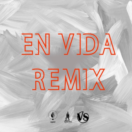 En Vida (Remix) ft. AGE, Zarko, Jotahs, JH & Sumay Nin