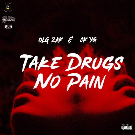 Take Drugs No Pain ft. CK YG | Boomplay Music