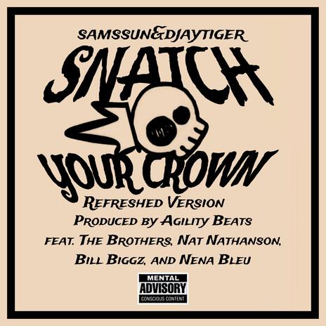 Snatch Your Crown (Refreshed Version) | Boomplay Music