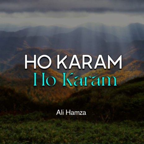 Ho Karam Ho Karam | Boomplay Music