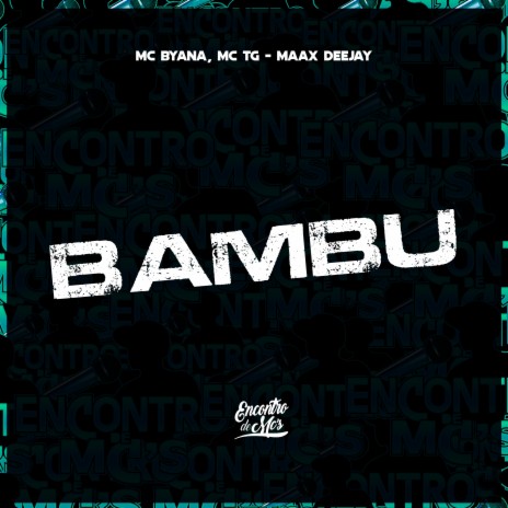 Bambu ft. MC TG & Maax Deejay | Boomplay Music