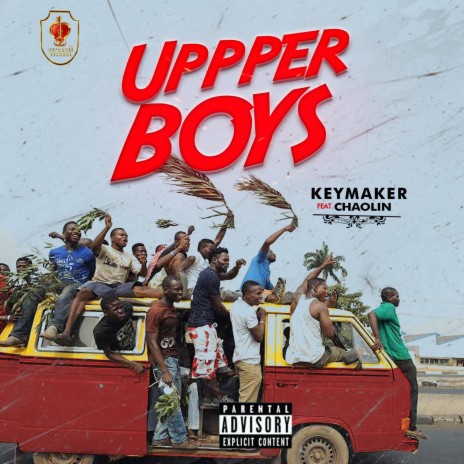 UPPER BOYS ft. Chaolin & GMoney Imadiyi | Boomplay Music