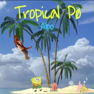 Tropical Po