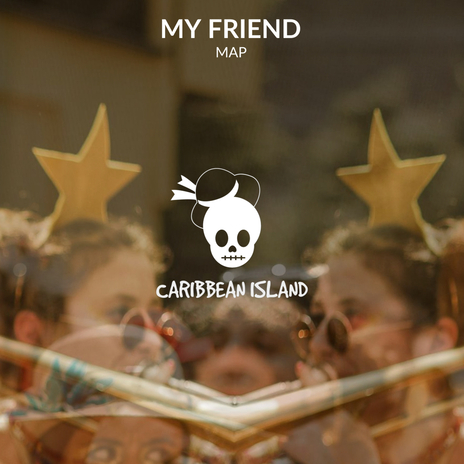 My Friend | Boomplay Music