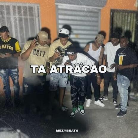 ENTREGA TO QUE TA ATRACAO | Boomplay Music