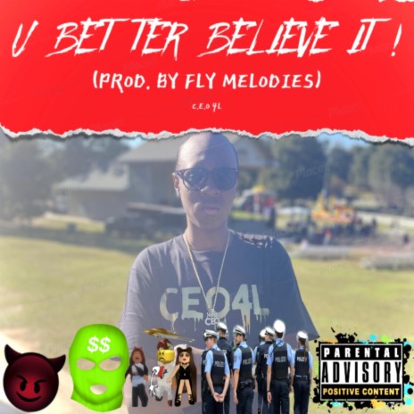 U Better Believe It! (Instrumental Version) | Boomplay Music