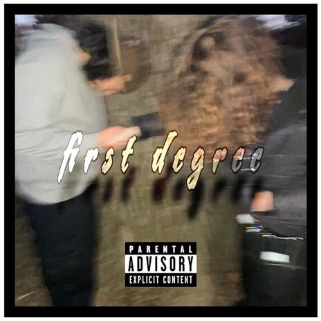 first degree ft. ebkjose | Boomplay Music