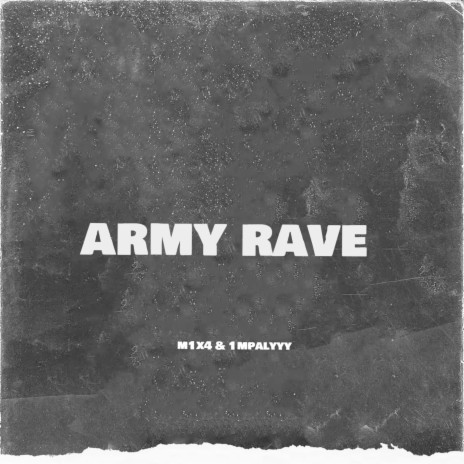Army Rave ft. 1mpalyyy | Boomplay Music