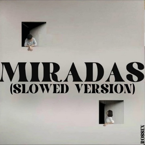 ¨MIRADAS¨ (SLOWED VERSION) | Boomplay Music