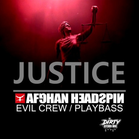 JUSTICE ft. Evil Crew & Playbass