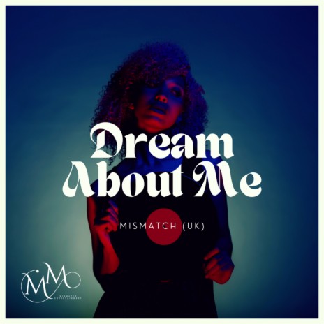 Dream About Me | Boomplay Music