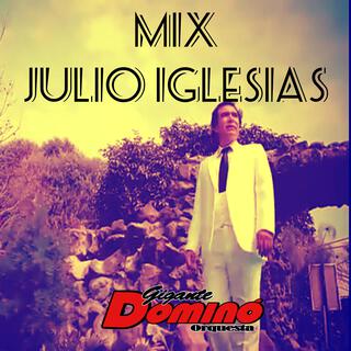 Mix Julio Iglesias