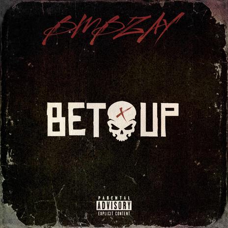 BET UP | Boomplay Music