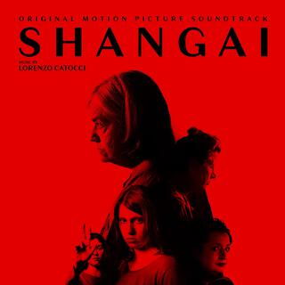 Shangai (Original Motion Picture Soundtrack)