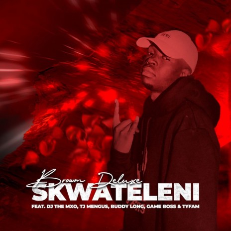 Skwateleni ft. DJ The Mxo, TJ Mengus, Buddy Long, Game Boss & TyFam | Boomplay Music