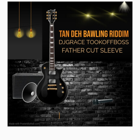 TAN DEH BAWLING RIDDIM ft. FATHER CUT SLEEVE | Boomplay Music