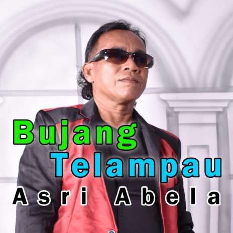 Bujang Telampau | Boomplay Music