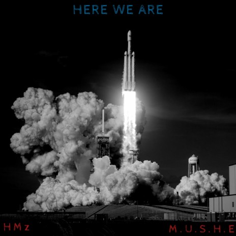 Here We Are ft. M.U.S.H.E | Boomplay Music