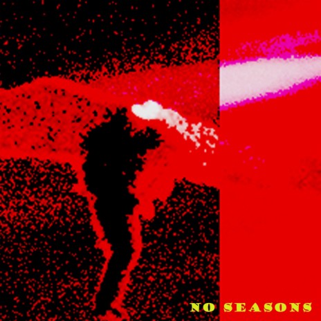 No Seasons | Boomplay Music