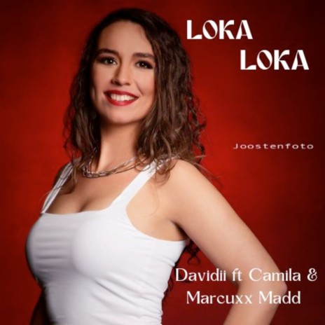 Loka Loka ft. Marcuxx Madd & Camila Woodman | Boomplay Music