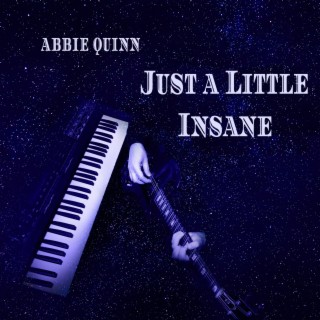 Just a Little Insane lyrics | Boomplay Music