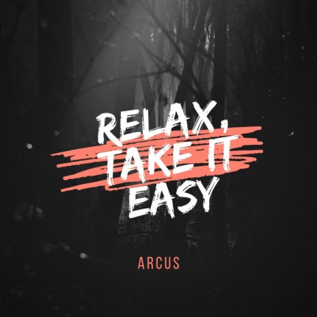 Relax, Take It Easy | Boomplay Music