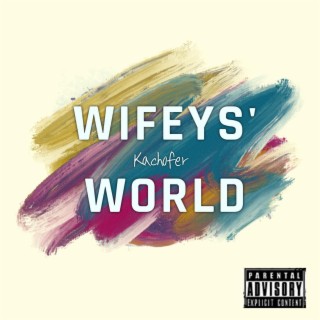 WIFEYS' WORLD