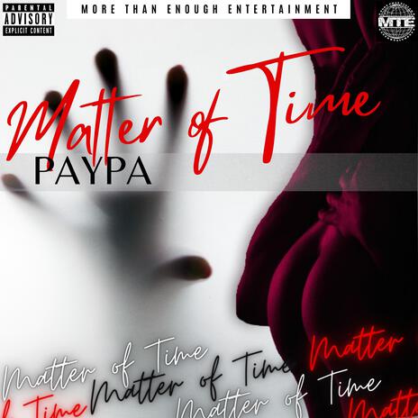 Matter Of Time | Boomplay Music