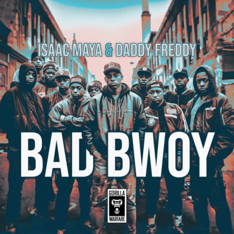 Bad Bwoy ft. Daddy Freddy | Boomplay Music